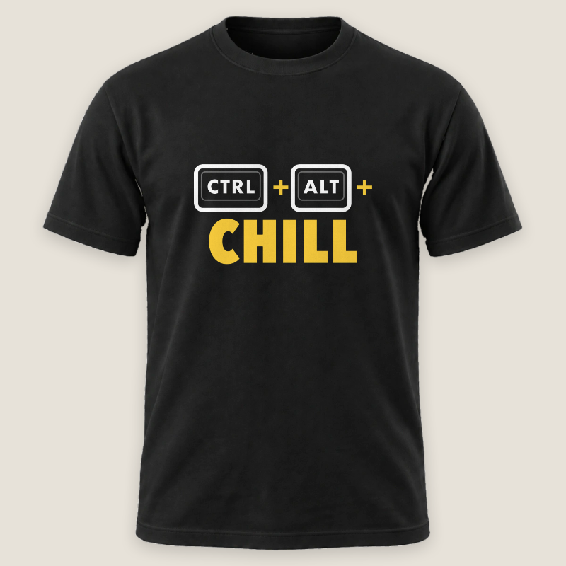 Ctrl + Alt + Chill Tee